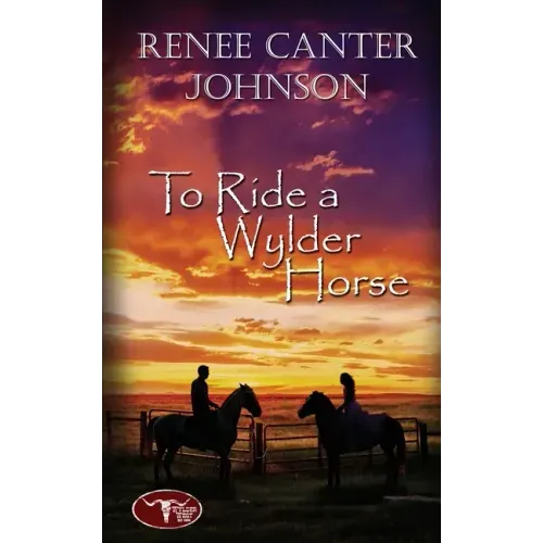To Ride a Wylder Horse