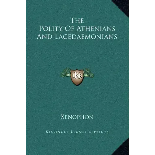 The Polity Of Athenians And Lacedaemonians