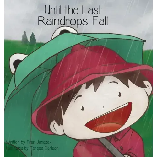 Until the Last Raindrops Fall