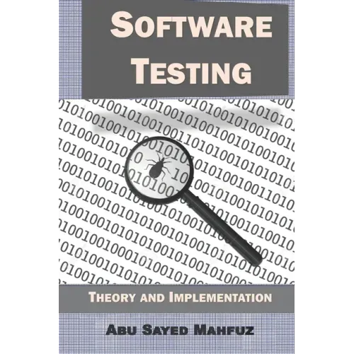 Software Testing: Theory and Implementation