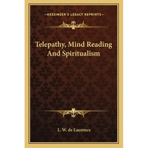 Telepathy, Mind Reading and Spiritualism