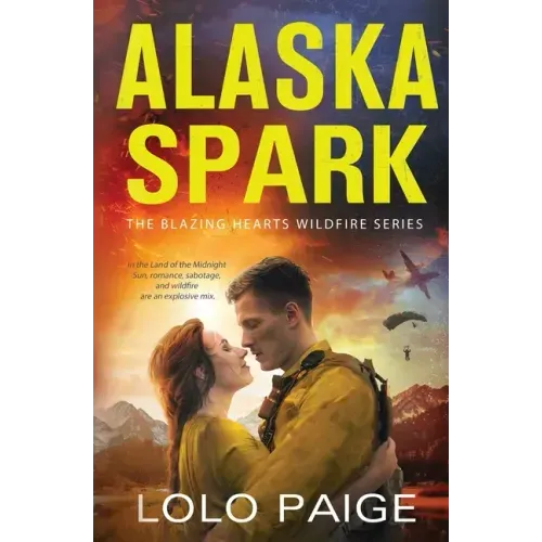 Alaska Spark: A Friends to Lovers Workplace Romance