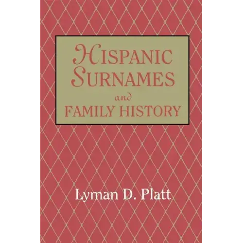 Hispanic Surnames and Family History