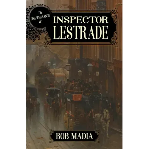 The Disappearance Of Inspector Lestrade