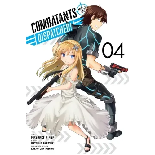 Combatants Will Be Dispatched!, Vol. 4 (Manga): Volume 4