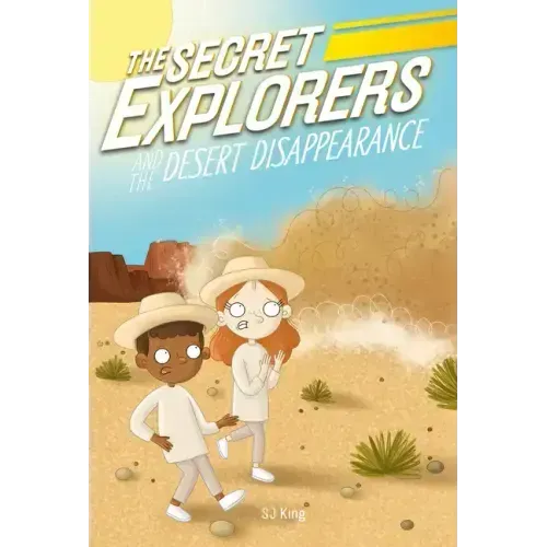 The Secret Explorers and the Desert Disappearance