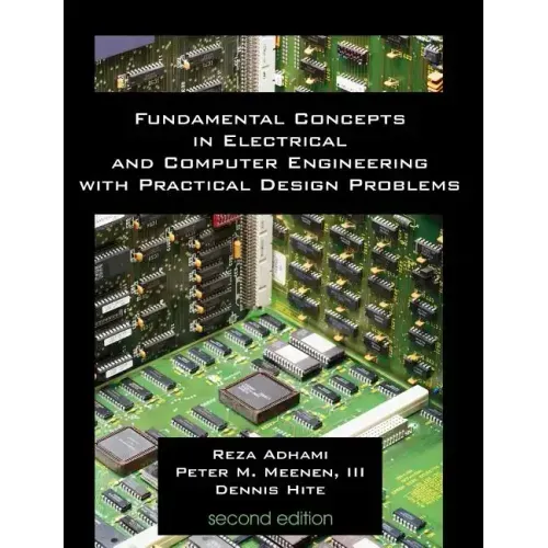 Fundamental Concepts in Electrical and Computer Engineering with Practical Design Problems (Second Edition)