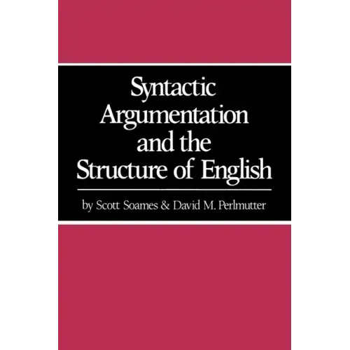Syntactic Argumentation and the Structure of English