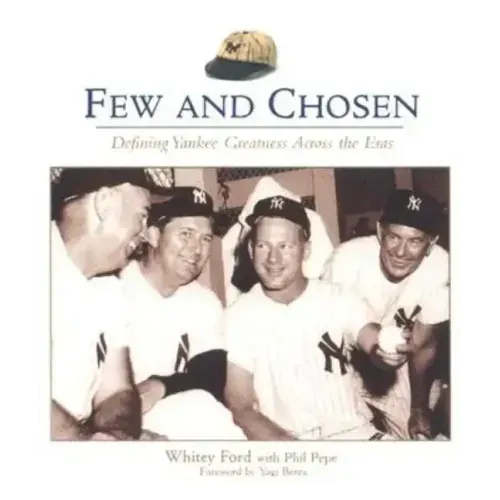 Few and Chosen Yankees