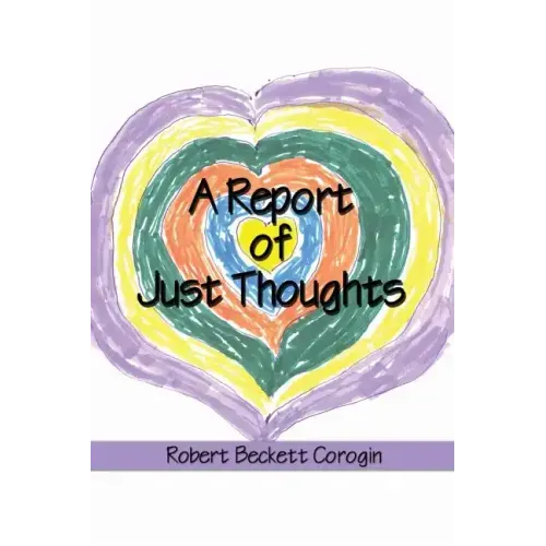 A Report of Just Thoughts