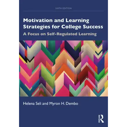 Motivation and Learning Strategies for College Success: A Focus on Self-Regulated Learning