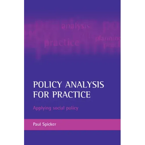 Policy Analysis for Practice: Applying Social Policy