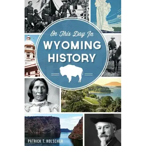 On This Day in Wyoming History