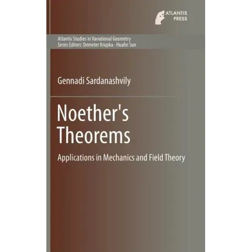 Noether's Theorems: Applications in Mechanics and Field Theory