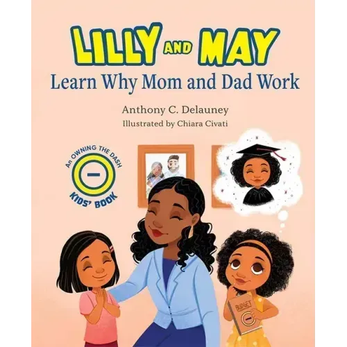 Lilly and May Learn Why Mom and Dad Work