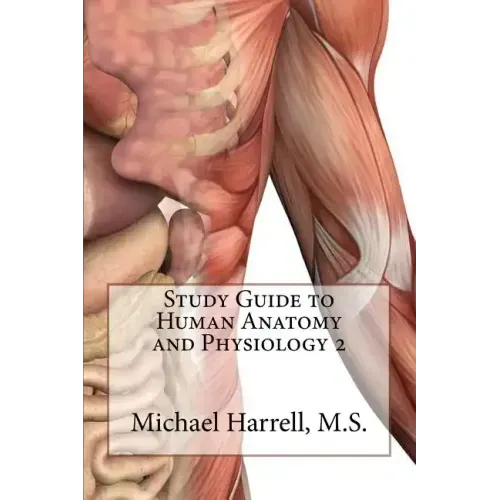 Study Guide to Human Anatomy and Physiology 2