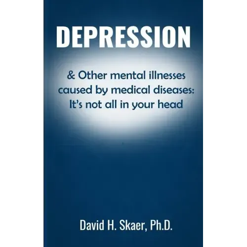 Depression & Other mental illnesses caused by medical diseases: It's not all in your head