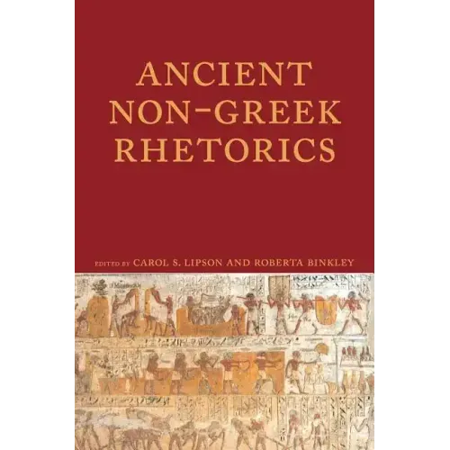Ancient Non-Greek Rhetorics