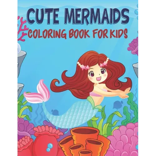 Cute mermaid Coloring Book For Kids: 50 mermaid Coloring Pages