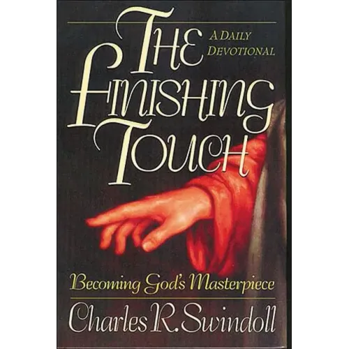 The Finishing Touch: A Daily Devotional: Becoming God's Masterpiece