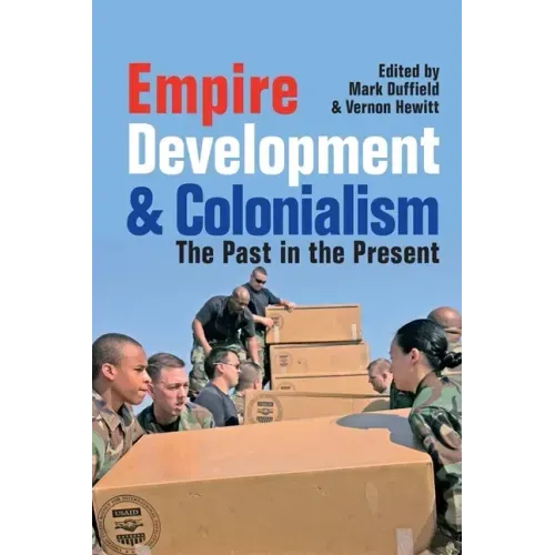Empire, Development and Colonialism: The Past in the Present