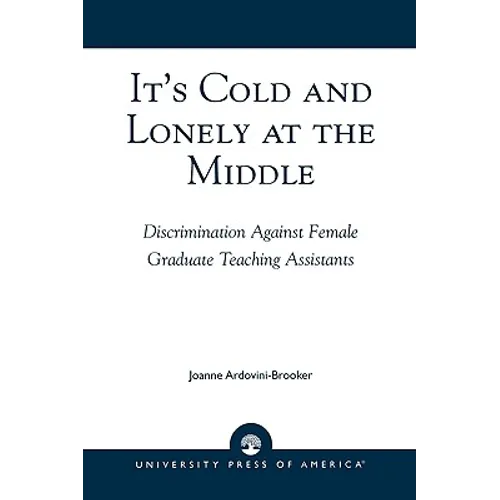 It's Cold and Lonely at the Middle: Discrimination Against Female Graduate Teaching Assistants