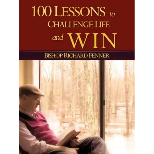 100 Lessons to Challenge Life and Win