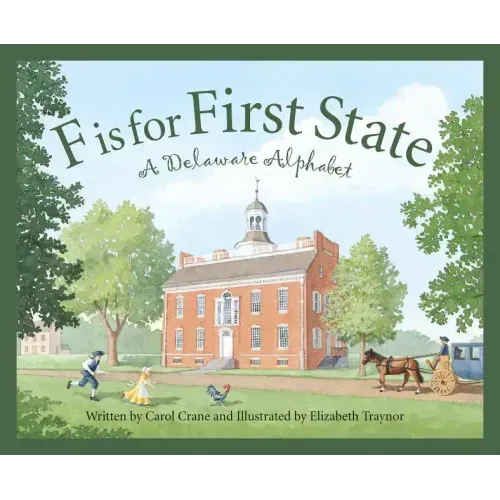 F Is for First State: A Delaware Alphabet
