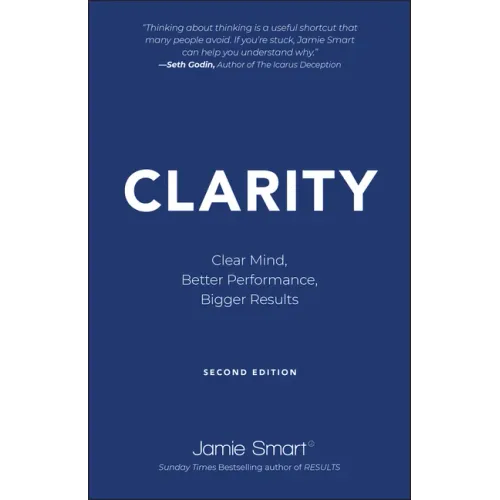 Clarity: Clear Mind, Better Performance, Bigger Results