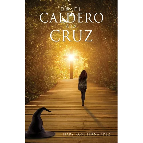 De EL CALDERO A LA CRUZ