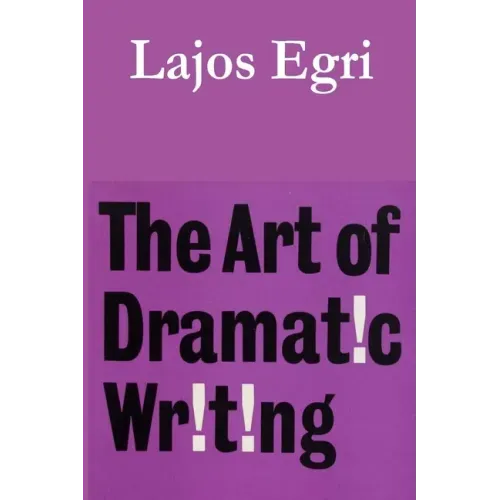 The Art of Dramatic Writing