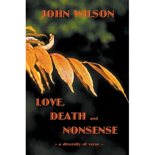 Love Death and Nonsense: A Diversity of Verse