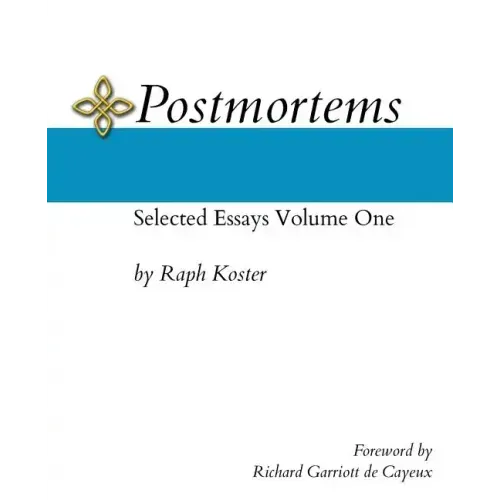 Postmortems: Selected Essays Volume One