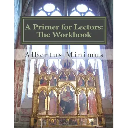 A Primer for Lectors: The Workbook