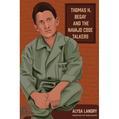 Thomas H. Begay and the Navajo Code Talkers