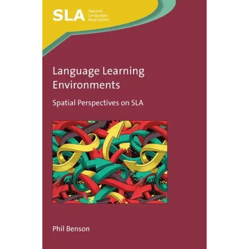 Language Learning Environments: Spatial Perspectives on Sla