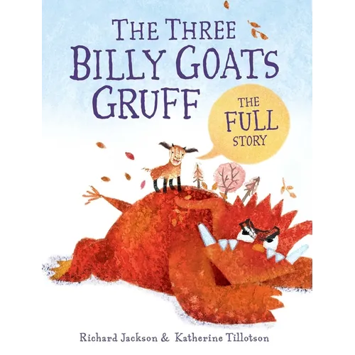 The Three Billy Goats Gruff--The Full Story