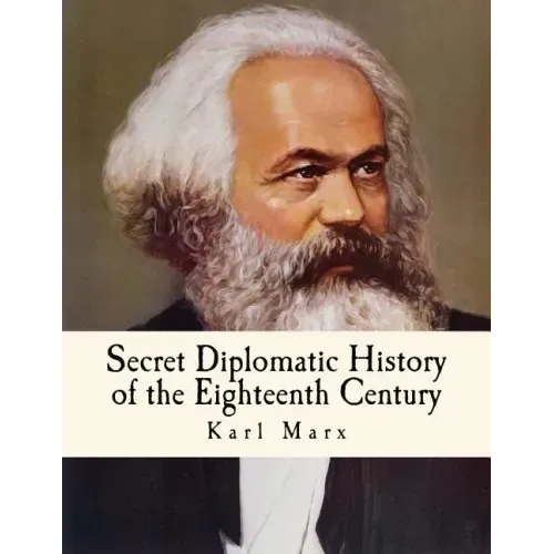 Secret Diplomatic History of the Eighteenth Century