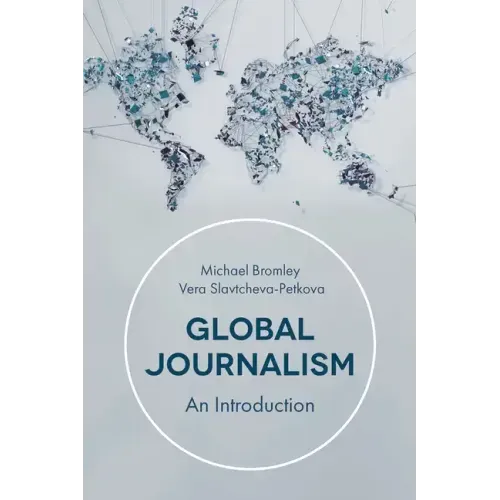 Global Journalism: An Introduction