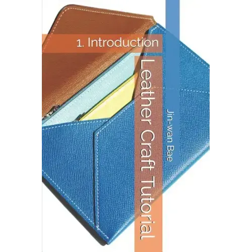 Leather Craft Tutorial: 1. Introduction