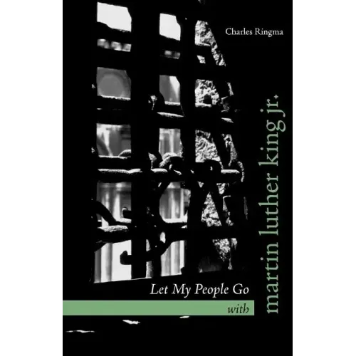 Let My People Go with Martin Luther King Jr.