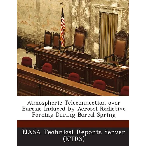 Atmospheric Teleconnection Over Eurasia Induced by Aerosol Radiative Forcing During Boreal Spring