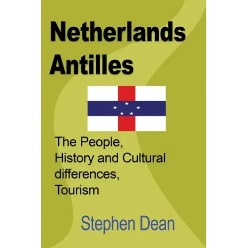 Netherlands Antilles: The People, History and Cultural differences, Tourism
