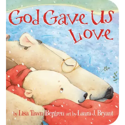 God Gave Us Love