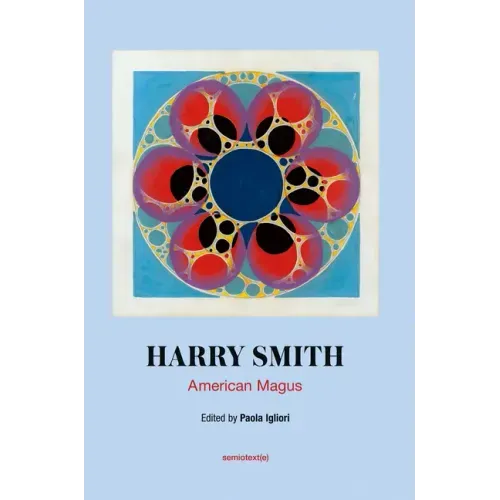 Harry Smith: American Magus