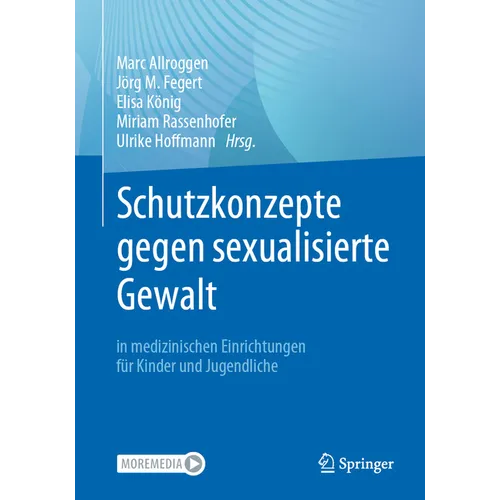 Schutzkonzepte Gegen Sexualisierte Gewalt in Medizinischen Einrichtungen Für Kinder Und Jugendliche