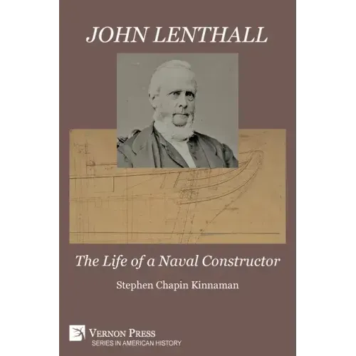 John Lenthall: The Life of a Naval Constructor (B&W)