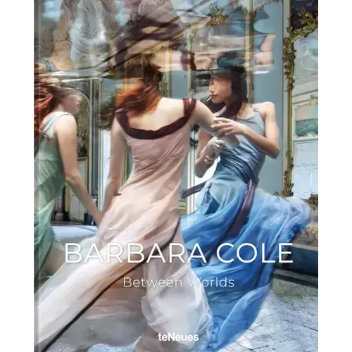 Barbara Cole: Between Worlds