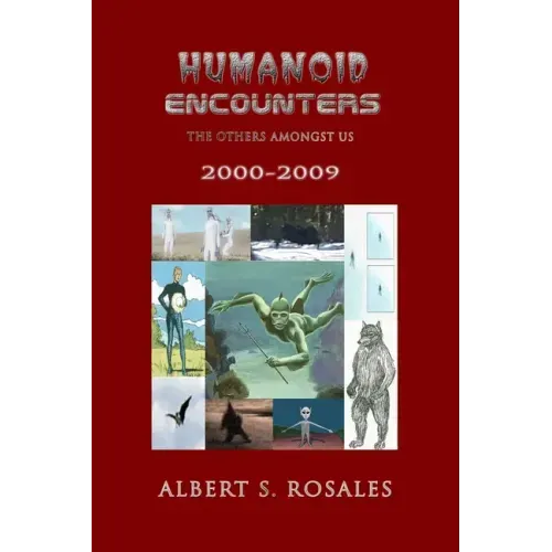 Humanoid Encounters 2000-2009: The Others amongst Us
