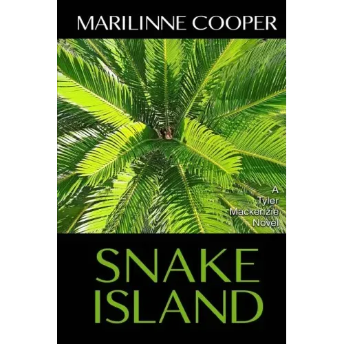 Snake Island: A Tyler Mackenzie Novel